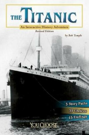 Cover of Titanic: an Interactive History Adventure (You Choose: History)