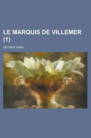Cover of Le Marquis de Villemer (1)