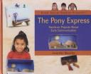 Book cover for The Pony Express: Hands-on Projects about Early Communication