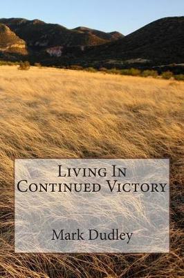 Book cover for Living In Continued Victory