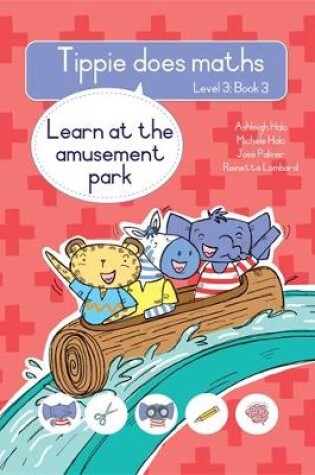 Cover of Tippie does maths (Level 3 Book 3): Learn at the amusement park