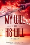 Book cover for My Will or His Will