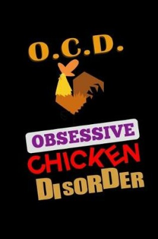 Cover of O.C.D. Obsessive Chicken Disorder