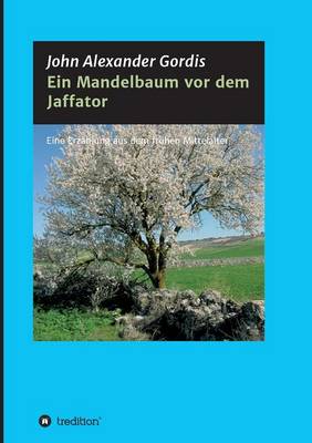 Book cover for Ein Mandelbaum vor dem Jaffator