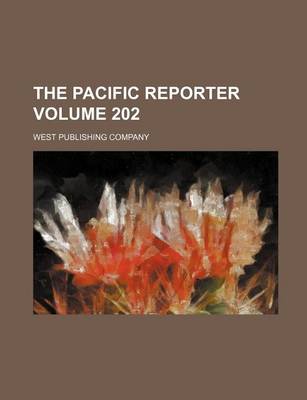 Book cover for The Pacific Reporter Volume 202