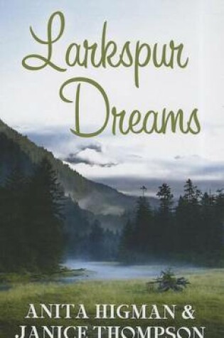 Cover of Larkspur Dreams
