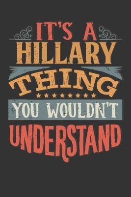 Book cover for Its A Hillary Thing You Wouldnt Understand