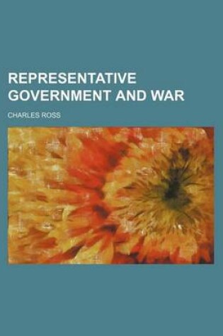 Cover of Representative Government and War