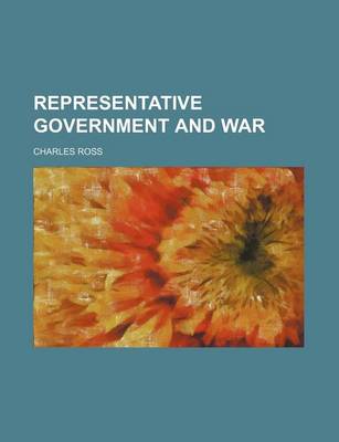 Book cover for Representative Government and War