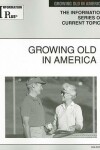 Book cover for Growing Old in America