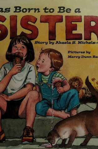 Cover of I Was Born to Be a Sister