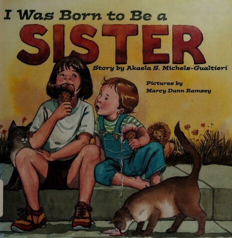 Book cover for I Was Born to Be a Sister