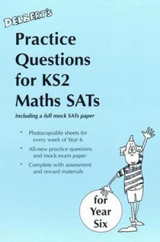 Cover of Delbert's Practice Questions for KS2 Maths SATs: Year 6