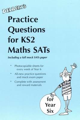 Book cover for Delbert's Practice Questions for KS2 Maths SATs: Year 6