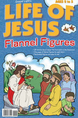 Cover of Life of Jesus Flannel Figures