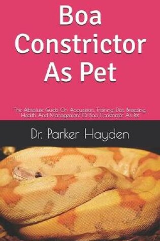 Cover of Boa Constrictor As Pet