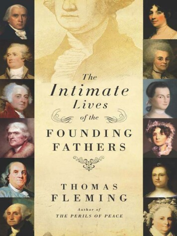 Book cover for The Intimate Lives of the Founding Fathers