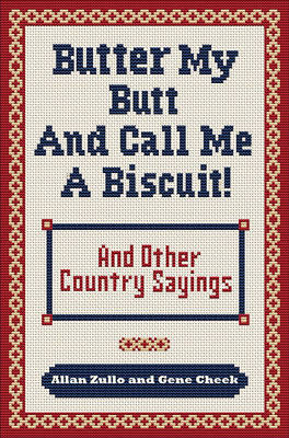 Book cover for Butter My Butt and Call Me a Biscuit