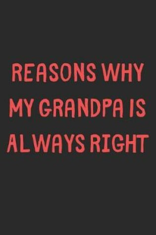 Cover of Reasons Why My Grandpa Is Always Right