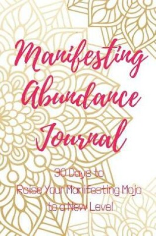 Cover of Manifesting Abundance Journal