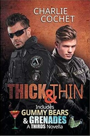 Cover of Thick & Thin and Gummy Bears & Grenades