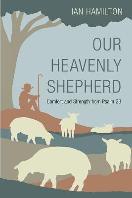 Book cover for Our Heavenly Shepherd