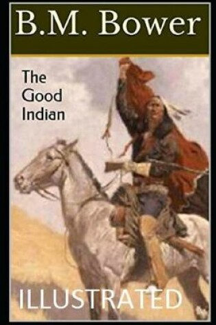 Cover of The Good Indian Illustrated