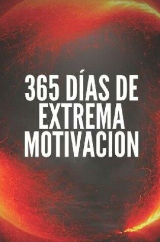 Cover of 365 Dias de Extrema Motivacion