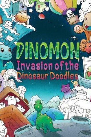 Cover of Dinomon Invasion of the Dinosaur Doodles