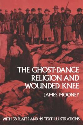 Book cover for The Ghost-dance Religion and Wounded Knee