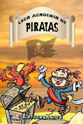 Book cover for Loca Academia de Piratas