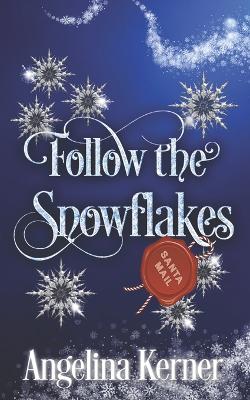 Book cover for Follow the Snowflakes