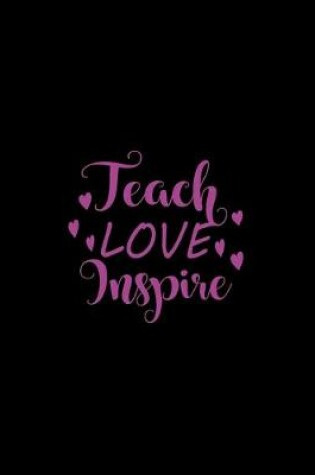 Cover of Teach Love Inspire