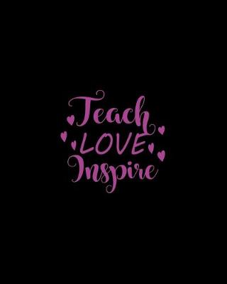 Book cover for Teach Love Inspire