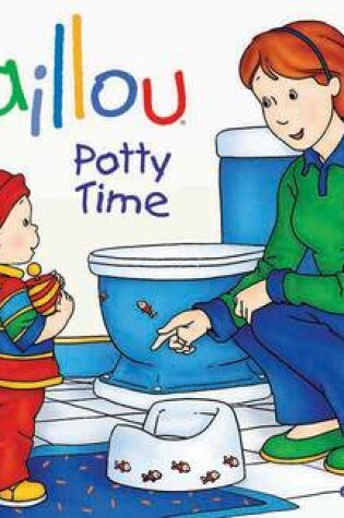 Cover of Caillou: Potty Time