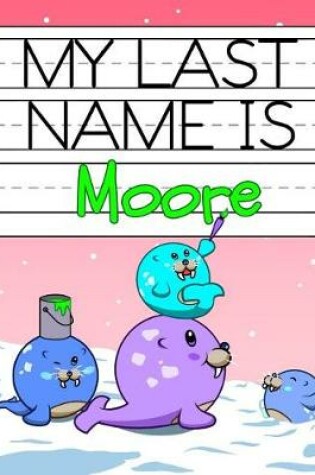 Cover of My Last Name Is Moore