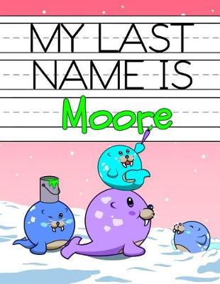 Book cover for My Last Name Is Moore