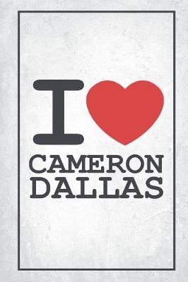 Book cover for I Love Cameron Dallas