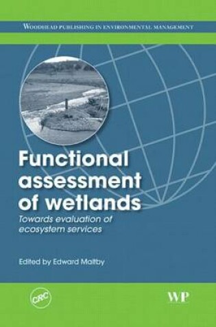 Cover of The Functional Assessment of Wetland Ecosystems