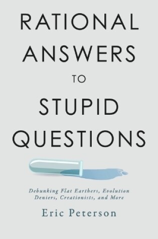 Cover of Rational Answers to Stupid Questions