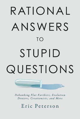 Book cover for Rational Answers to Stupid Questions