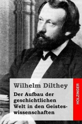 Cover of Der Aufbau der geschichtlichen Welt in den Geisteswissenschaften