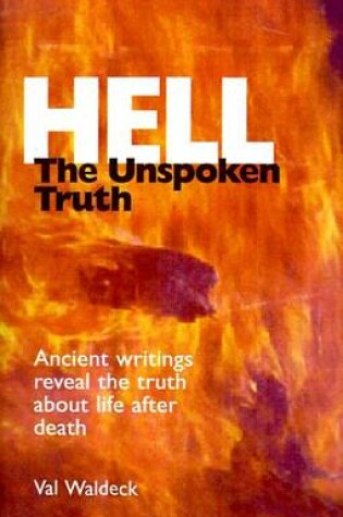 Cover of Hell, the Unspoken Truth