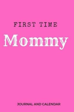 Cover of First Time Mommy