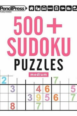 Cover of 500+ Sudoku Puzzles Medium