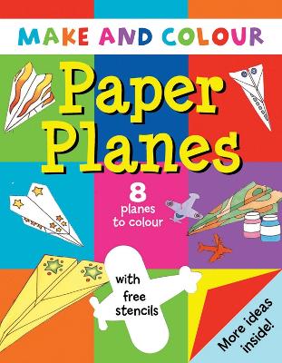 Book cover for Make & Colour Paper Planes