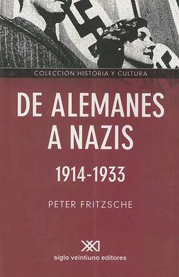 Cover of de Alemanes A Nazis, 1914-1933