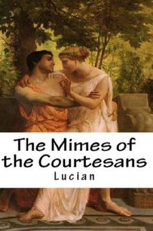 Cover of The Mimes of the Courtesans