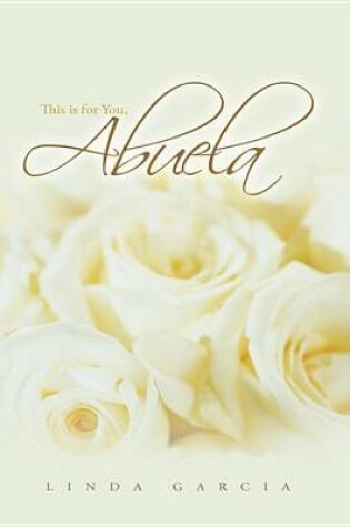 Cover of This Is for You, Abuela