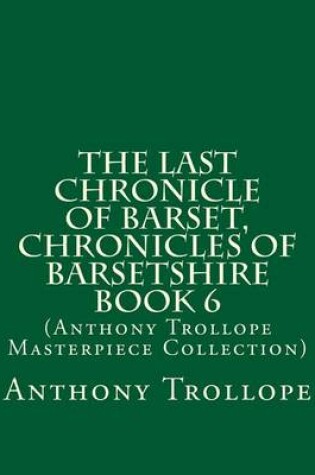 Cover of The Last Chronicle of Barset, Chronicles of Barsetshire Book 6
